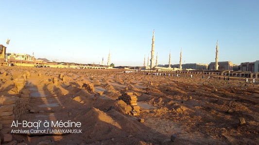  Al-Baqî‘ à Médine : histoire, Compagnons et guide de visite 