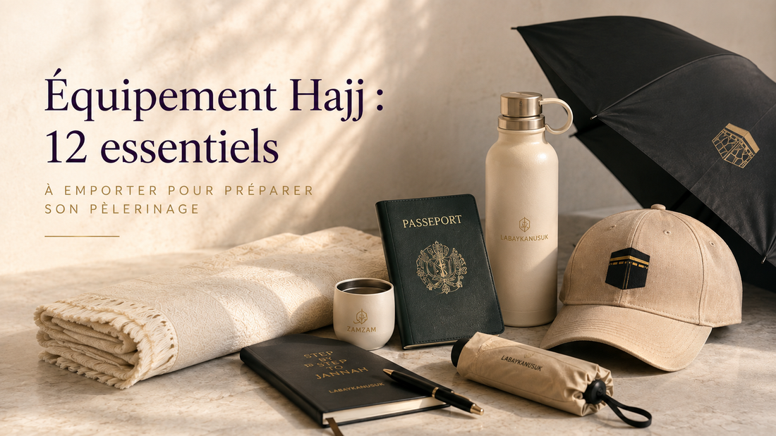 Équipement Hajj : 12 essentiels à emporter pour préparer son pèlerinage