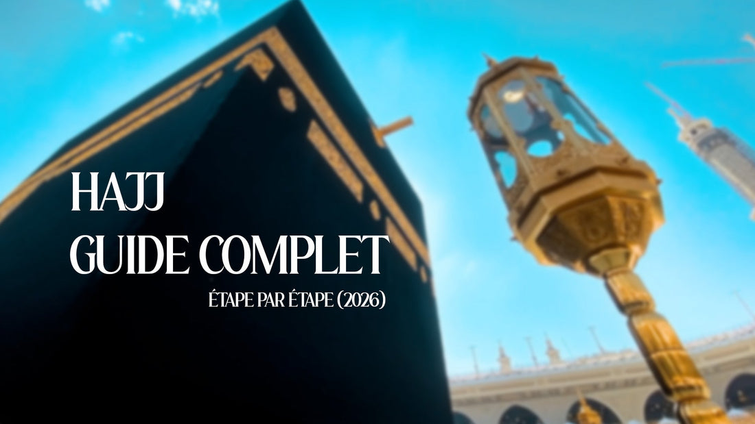 Guide complet du Hajj étape par étape (2026)