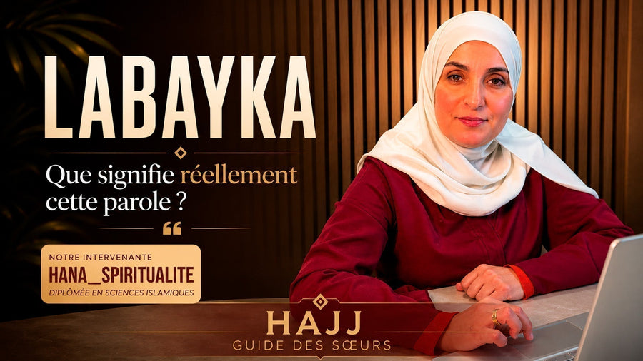 Labbayka Allahoumma Labbayk : la profondeur spirituelle d’une parole que chaque pèlerin prononce