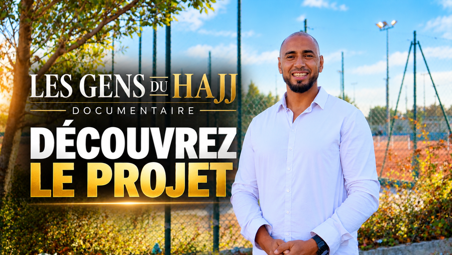 LES GENS DU HAJJ : Découvrez notre série documentaire sur le Hajj
