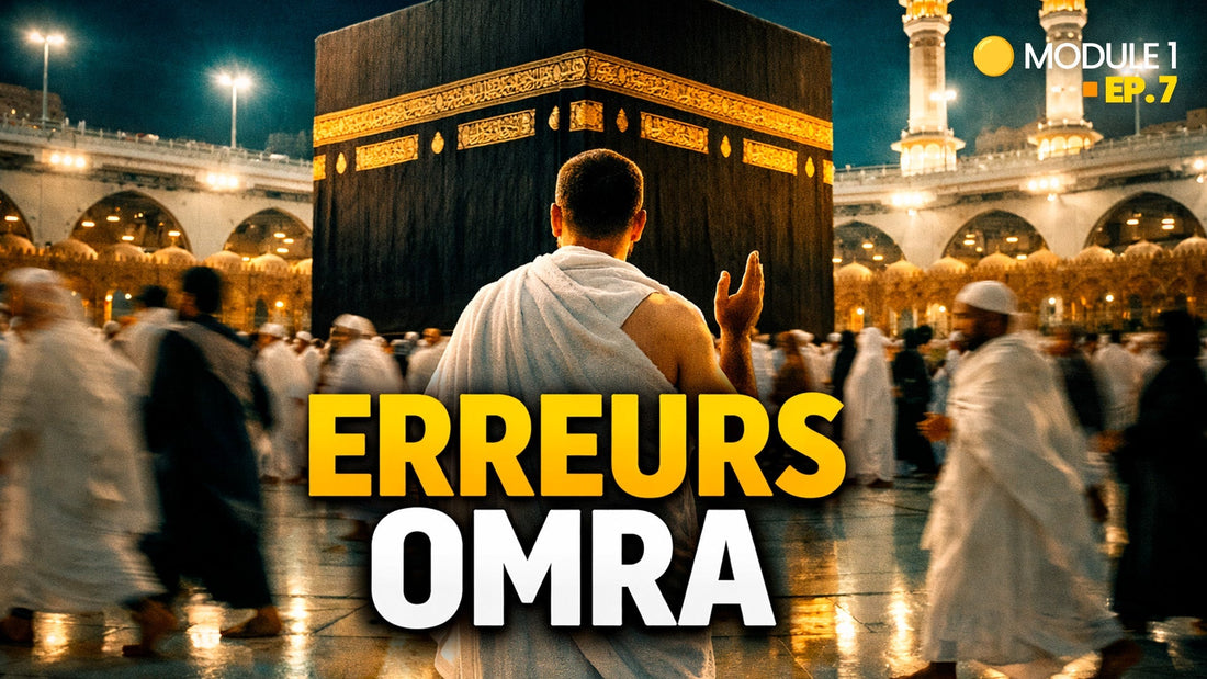 Les erreurs les plus graves que les pèlerins font pendant la Omra