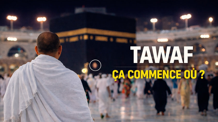 Où commence le tawaf ? Le point de départ expliqué clairement