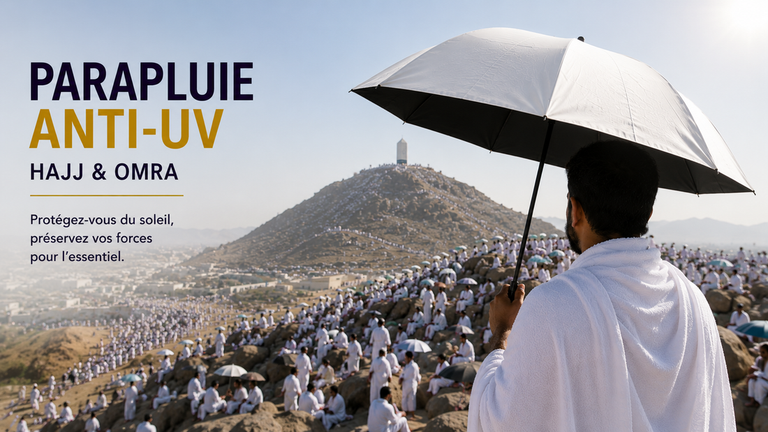 Parapluie anti-UV pour le Hajj et la Omra : pourquoi il est indispensable