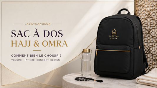 Sac à dos pour le Hajj et la Omra : comment bien le choisir ?