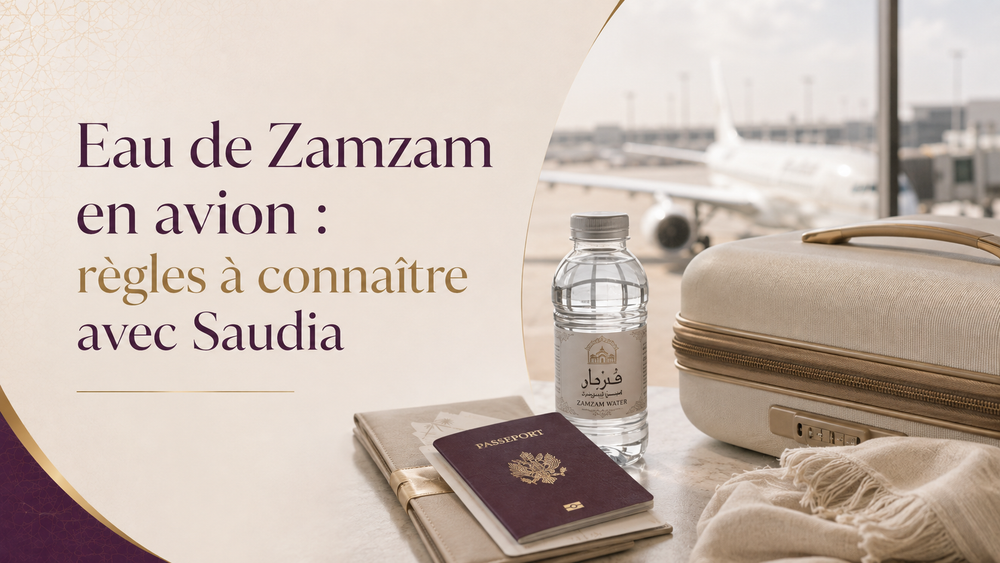 Eau de Zamzam en avion avec Saudia, règles à connaître, Point Pèlerin LABAYKANUSUK